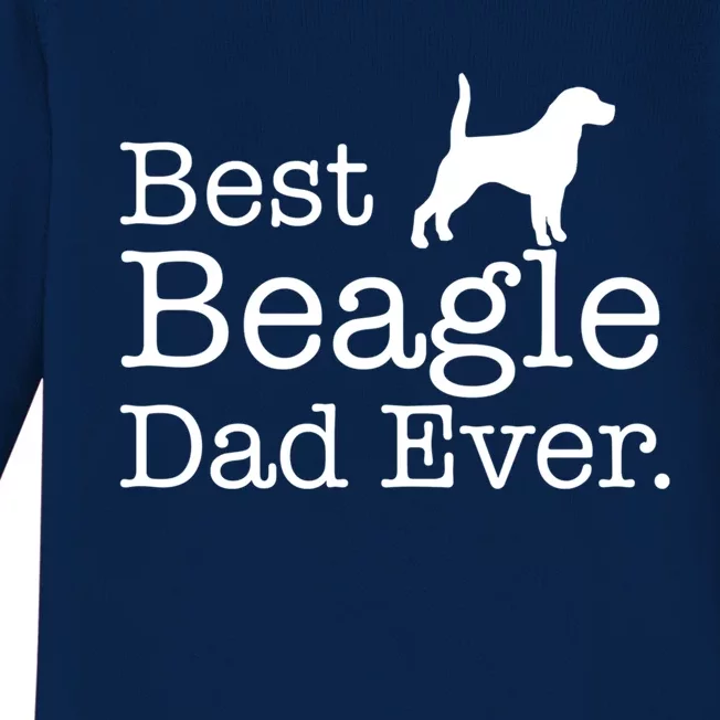 Best Beagle Dad Ever Beagle Funny Gift Beagle Lovers Gift Baby Long Sleeve Bodysuit