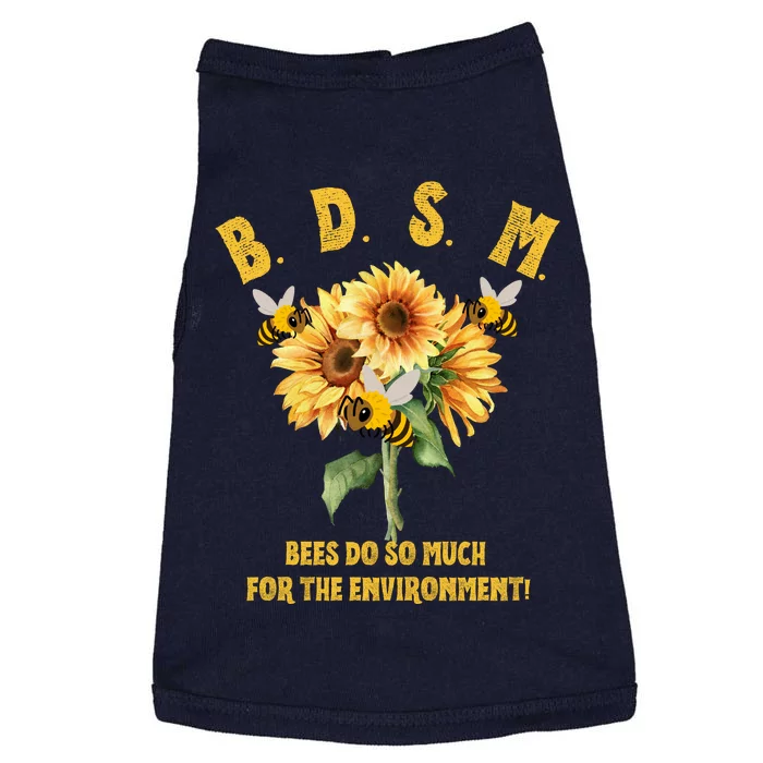 Bdsm Bees Do So Much For The Environment Doggie Tank