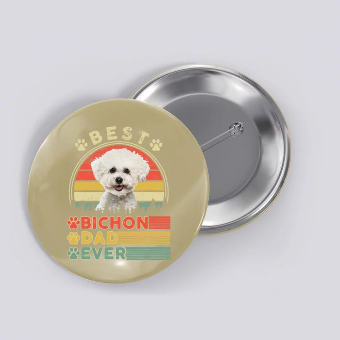 Best Bichon Dad Ever Bichon Frise Lover Dog Fathers Day Button