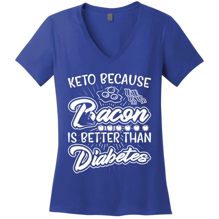 Bacon Better Diabetes Funny National Keto Day Christmas Gift Women's V-Neck T-Shirt