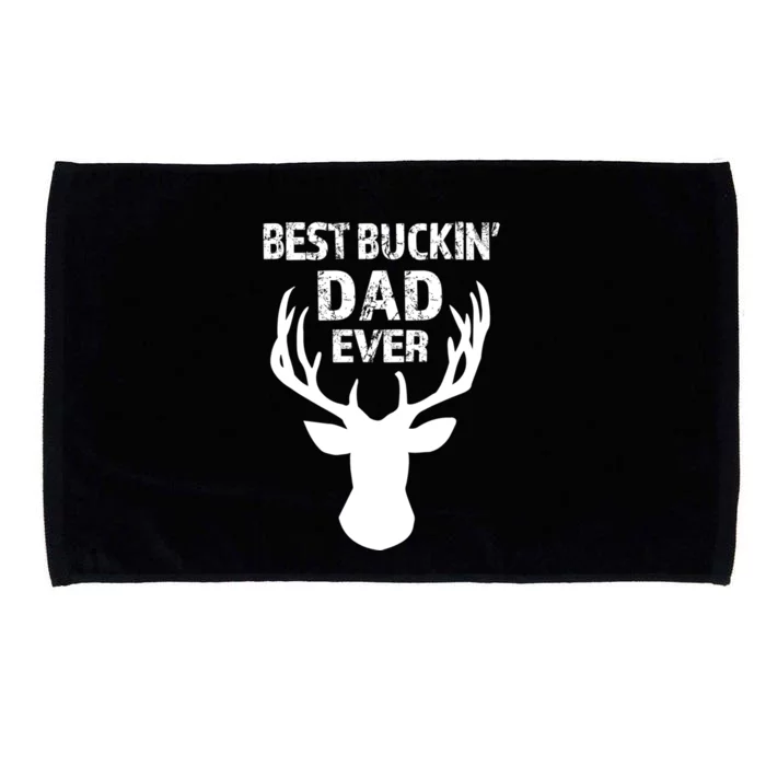 Best Buckin Dad Ever S Funny Gift Microfiber Hand Towel