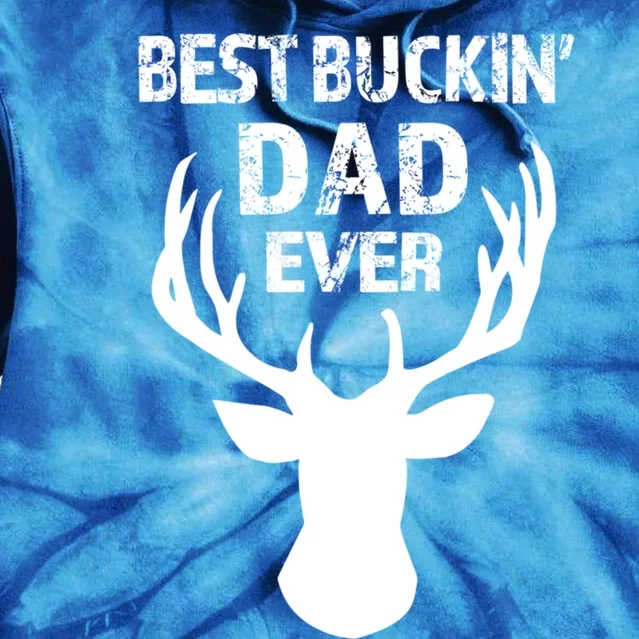 Best Buckin Dad Ever S Funny Gift Tie Dye Hoodie