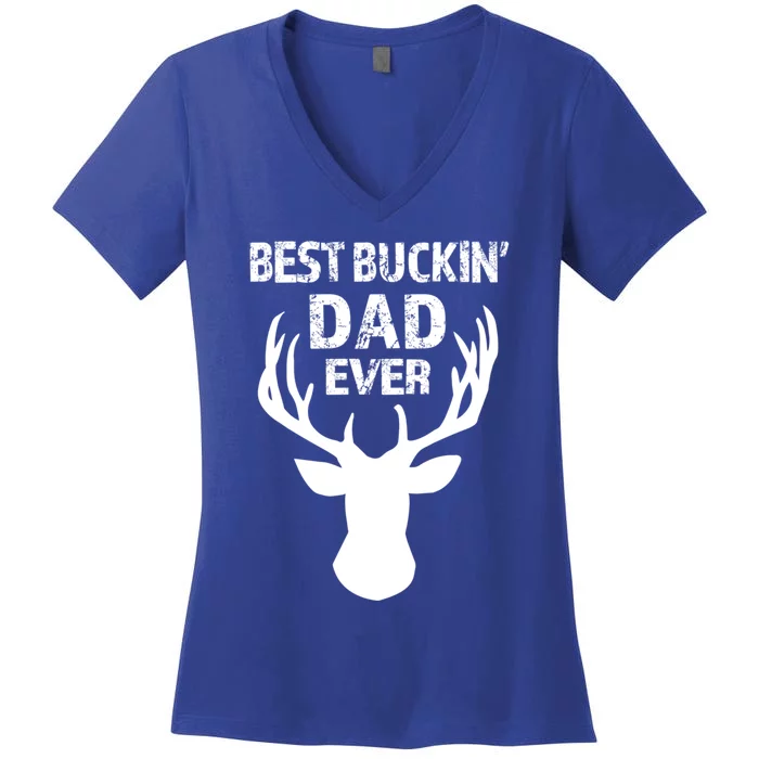 Best Buckin Dad Ever S Funny Gift Women's V-Neck T-Shirt