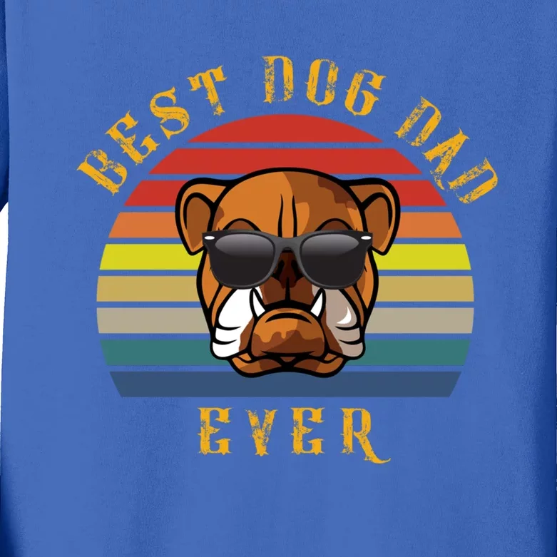 Best Bulldog Dog Dad Ever Funny Dog Great Gift Kids Long Sleeve Shirt