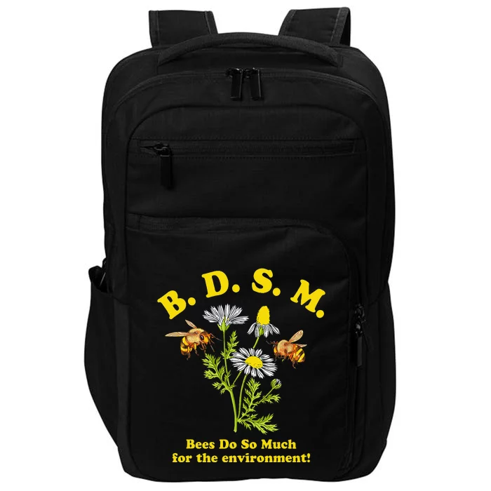 BDSM Bees Do So Much For The Environment Impact Tech Backpack