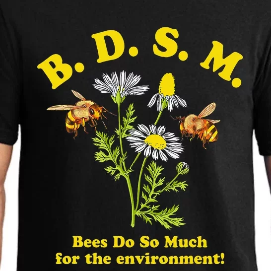 BDSM Bees Do So Much For The Environment Pajama Set