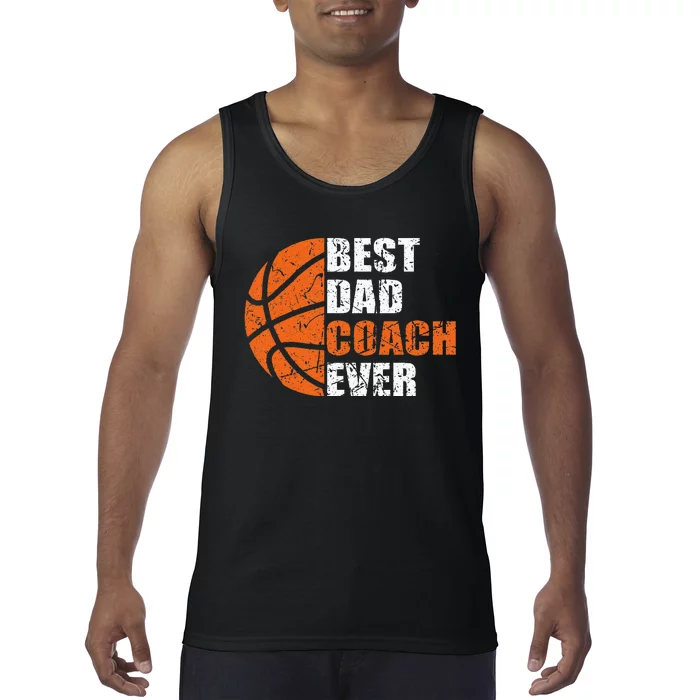 Best Basketball Dad Coach Ever Fathers Day Retro Bball Coach Tank Top