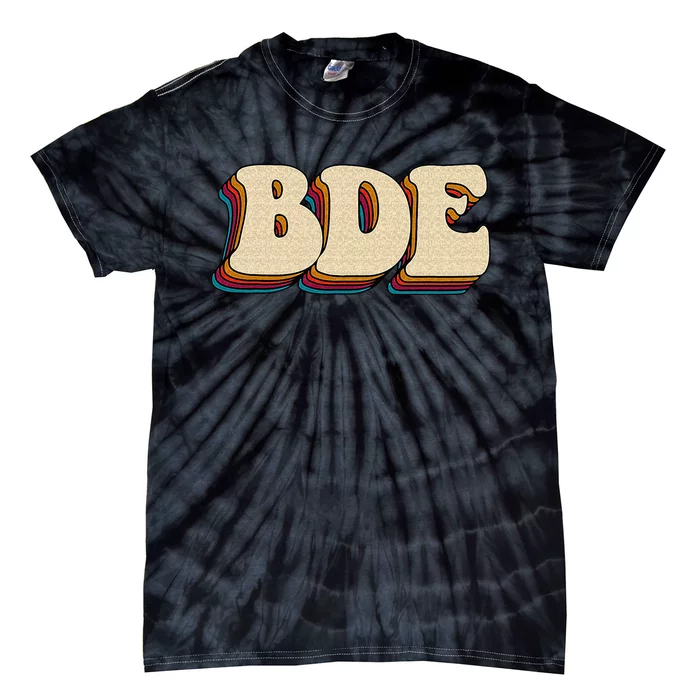 BDE Big Dick Energy Retro Style Tie-Dye T-Shirt