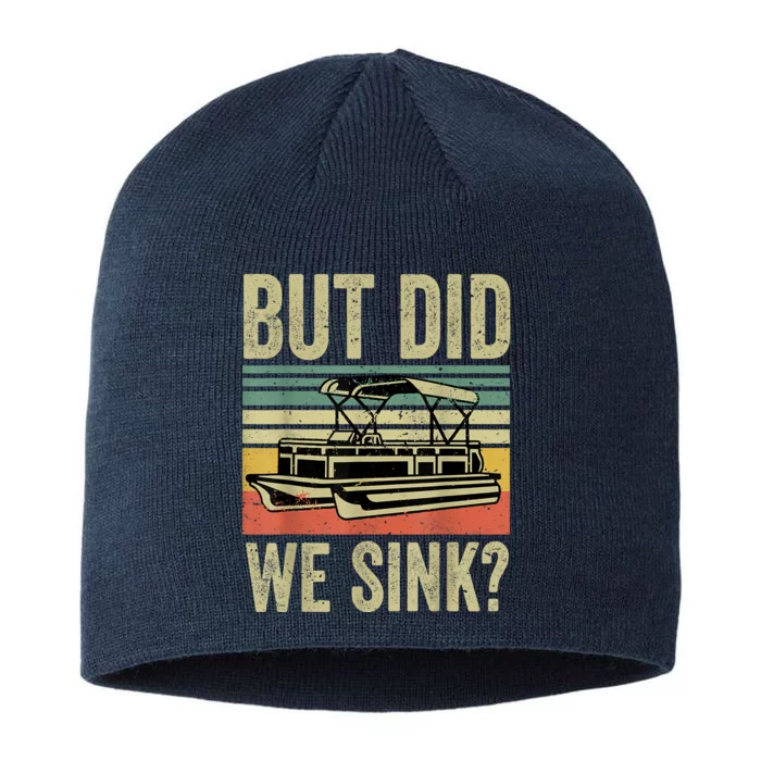 Boating But Did We Sink Funny Pontoon Boat Captain 8 1/2in Sustainable Knit Beanie