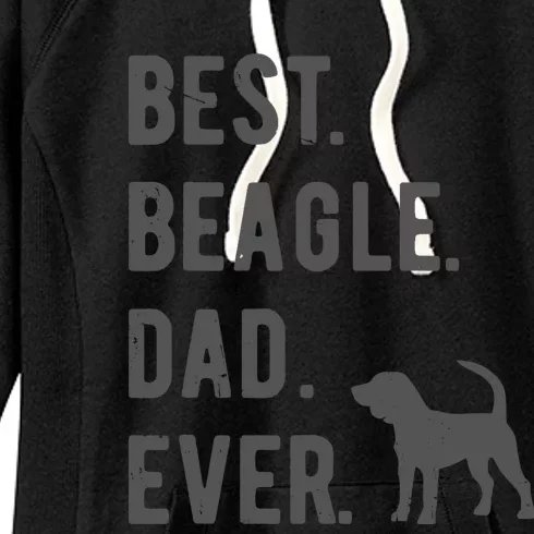 Best Beagle Dad Ever Funny Beagle Dog Lovers Dad Gift Women's Fleece Hoodie