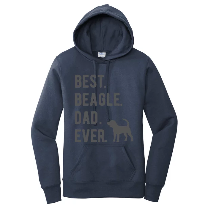 Best Beagle Dad Ever Funny Beagle Dog Lovers Dad Gift Women's Pullover Hoodie