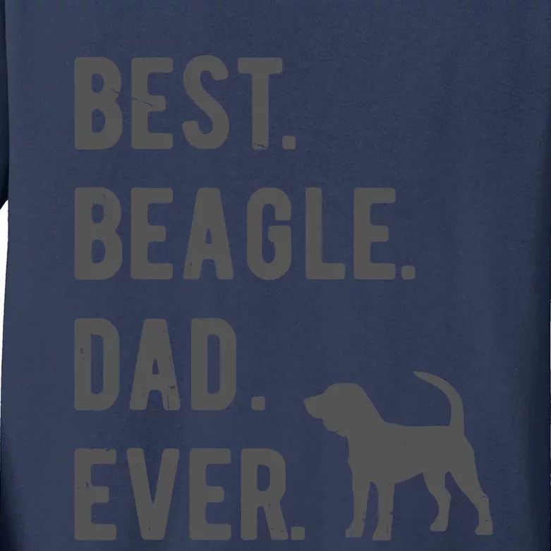 Best Beagle Dad Ever Funny Beagle Dog Lovers Dad Gift Kids Long Sleeve Shirt