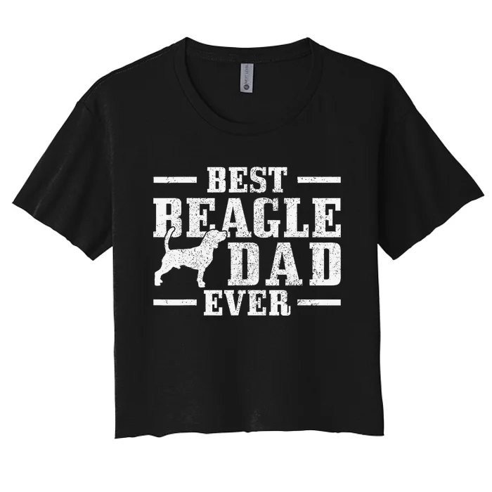 Best Beagle Dad Ever Funny Dog Owner Vintage Beagle Women's Crop Top Tee