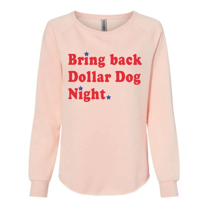 Bring Back Dollar Dog Night Womens California Wash Sweatshirt