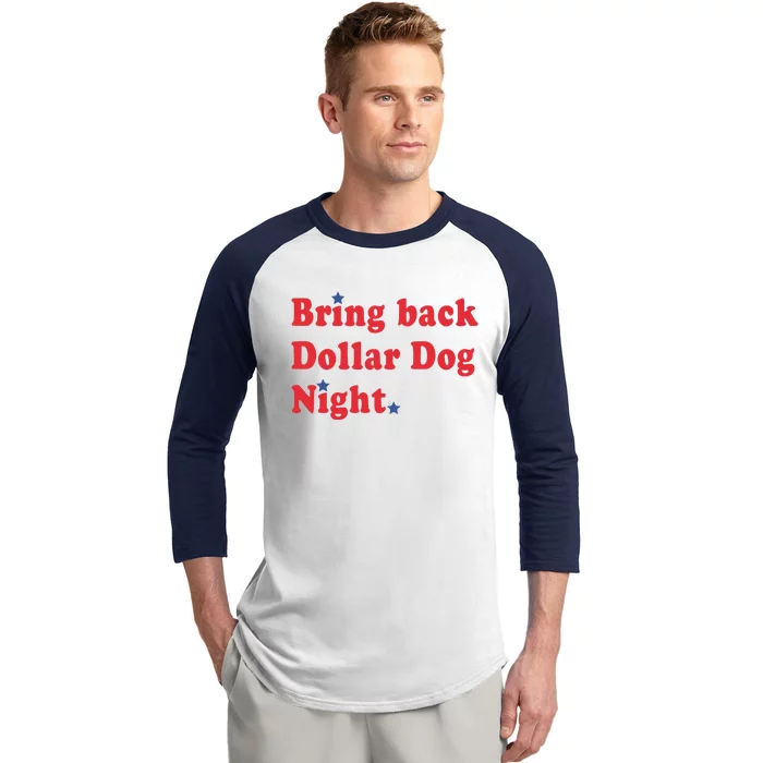 Bring Back Dollar Dog Night Baseball Sleeve Shirt