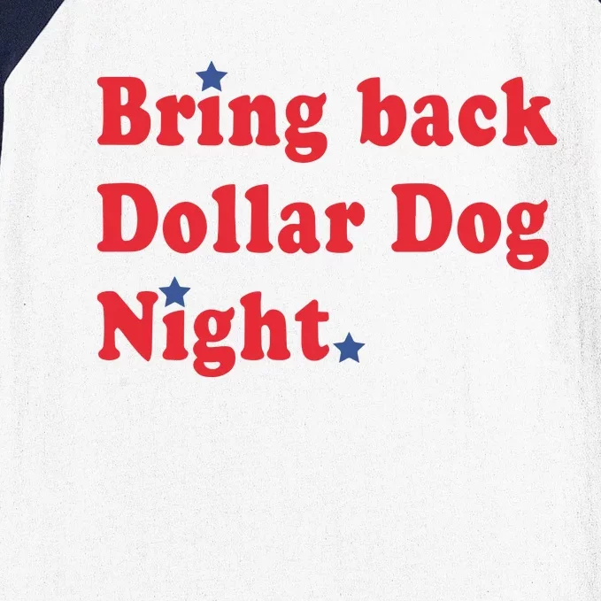 Bring Back Dollar Dog Night Baseball Sleeve Shirt