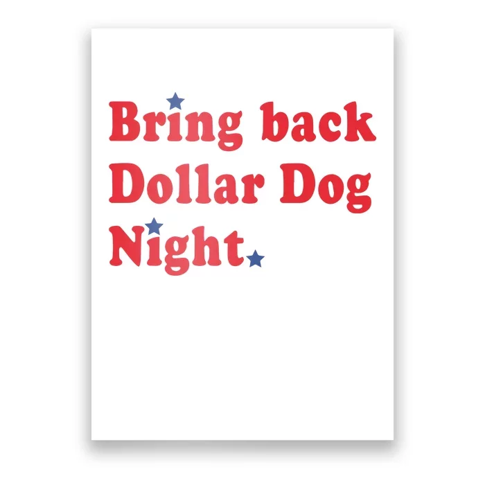 Bring Back Dollar Dog Night Poster