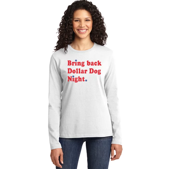 Bring Back Dollar Dog Night Ladies Long Sleeve Shirt