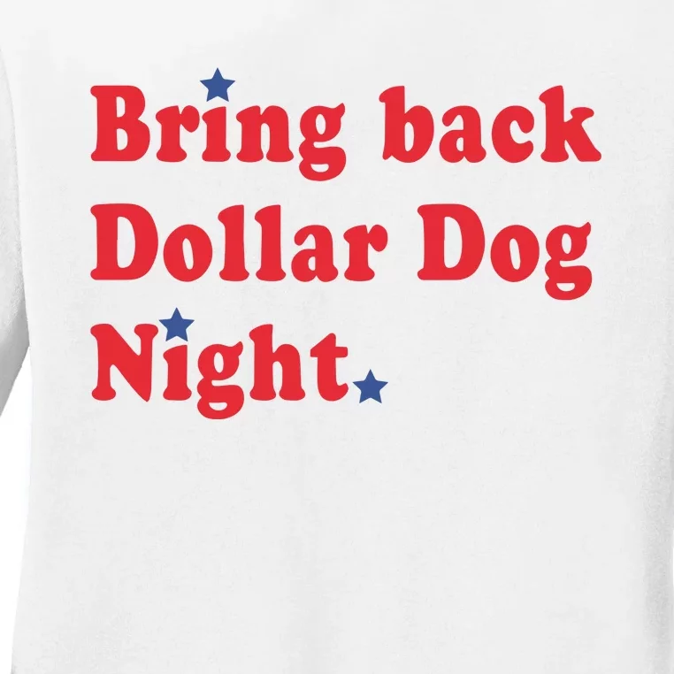 Bring Back Dollar Dog Night Ladies Long Sleeve Shirt