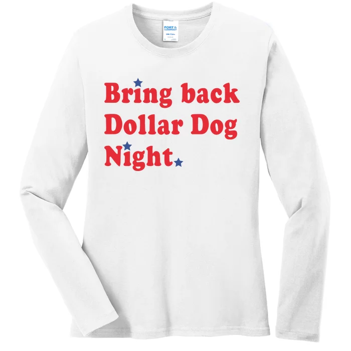 Bring Back Dollar Dog Night Ladies Long Sleeve Shirt