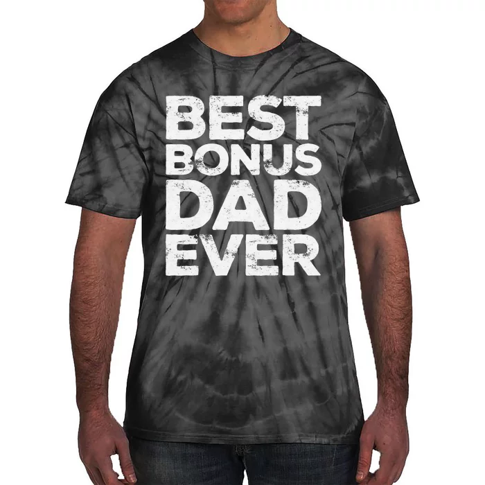 Best Bonus Dad Ever Father's Day Tie-Dye T-Shirt