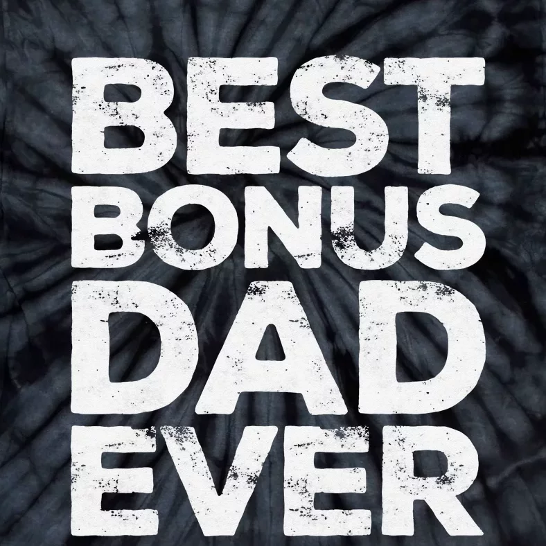 Best Bonus Dad Ever Father's Day Tie-Dye T-Shirt