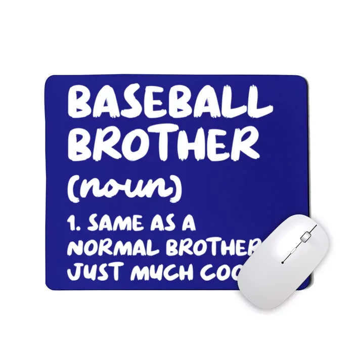 Baseball Brother Definition Funny Gift Mousepad