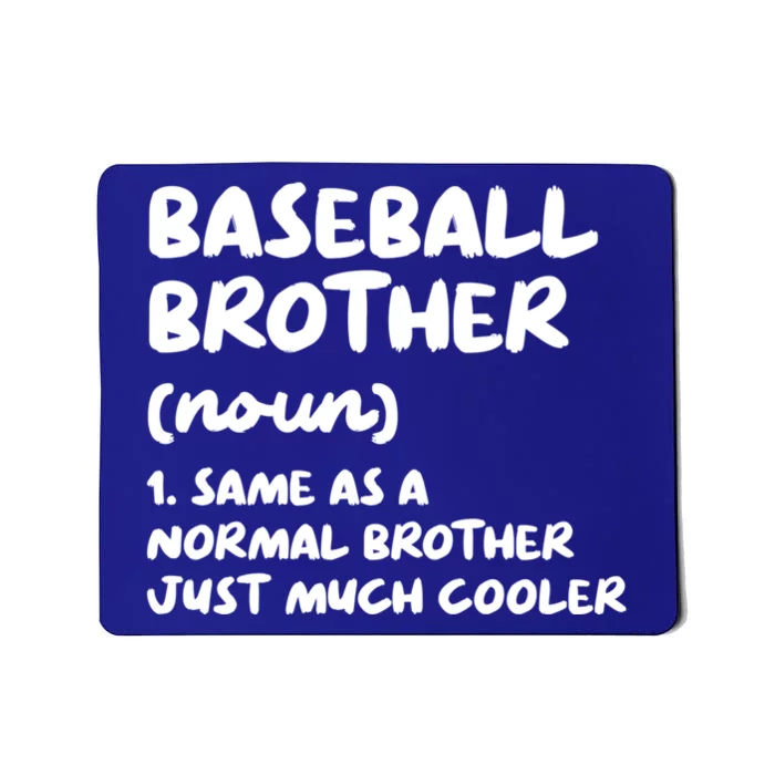 Baseball Brother Definition Funny Gift Mousepad