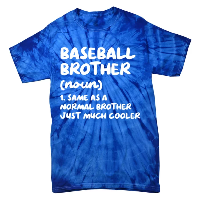 Baseball Brother Definition Funny Gift Tie-Dye T-Shirt