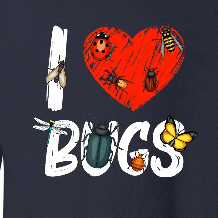 Best Bug Design For Bug Insect Entomology Lovers Toddler Sweatshirt