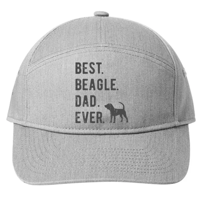 Best Beagle Dad Ever Funny Beagle Dog Lovers Dad Gift 7-Panel Snapback Hat