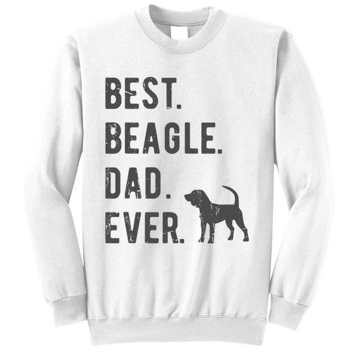 Best Beagle Dad Ever Funny Beagle Dog Lovers Dad Gift Sweatshirt