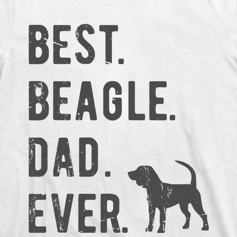 Best Beagle Dad Ever Funny Beagle Dog Lovers Dad Gift T-Shirt