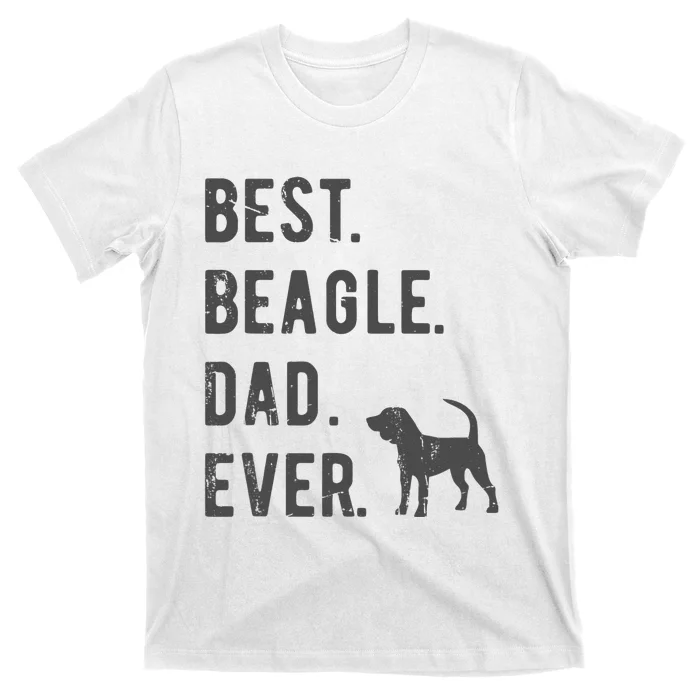 Best Beagle Dad Ever Funny Beagle Dog Lovers Dad Gift T-Shirt