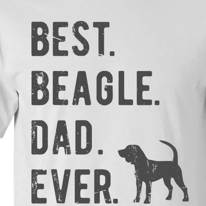 Best Beagle Dad Ever Funny Beagle Dog Lovers Dad Gift Tall T-Shirt