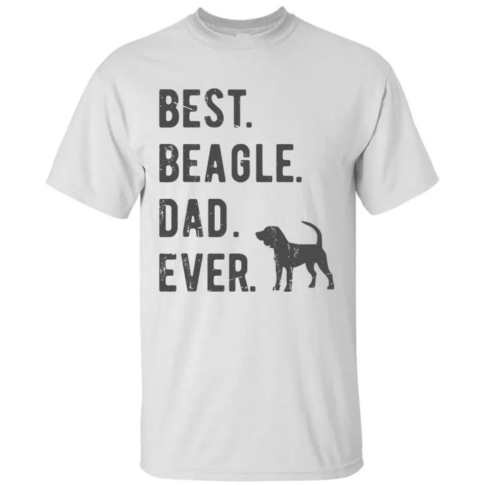 Best Beagle Dad Ever Funny Beagle Dog Lovers Dad Gift Tall T-Shirt