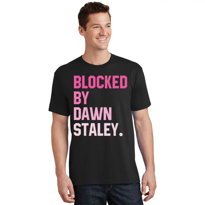 Blocked By Dawn Staley T-Shirt