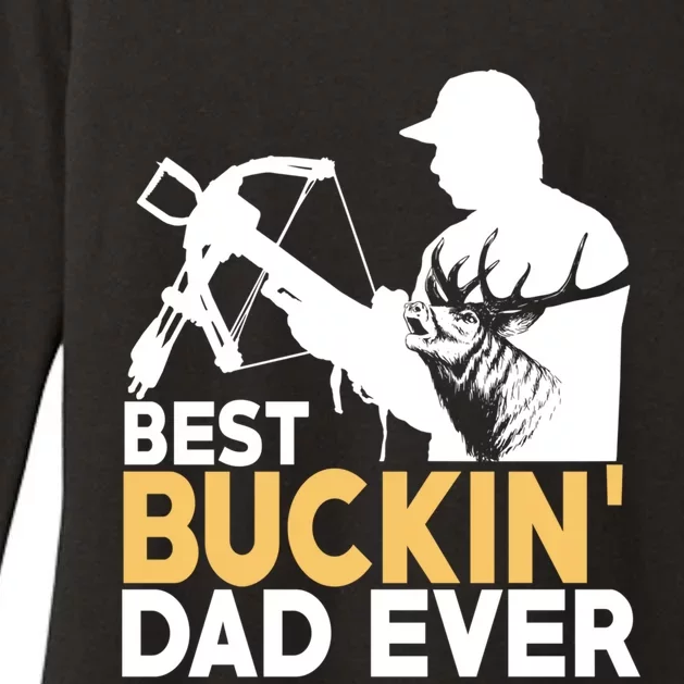 Best Buckin Dad Ever Gift Deer Hunting Funny Hunting Meaningful Gift Womens CVC Long Sleeve Shirt