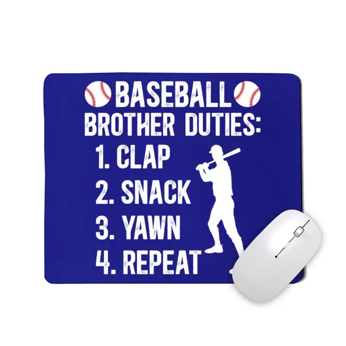 Baseball Brother Duties Brother Of A Baseball Player Gift Mousepad