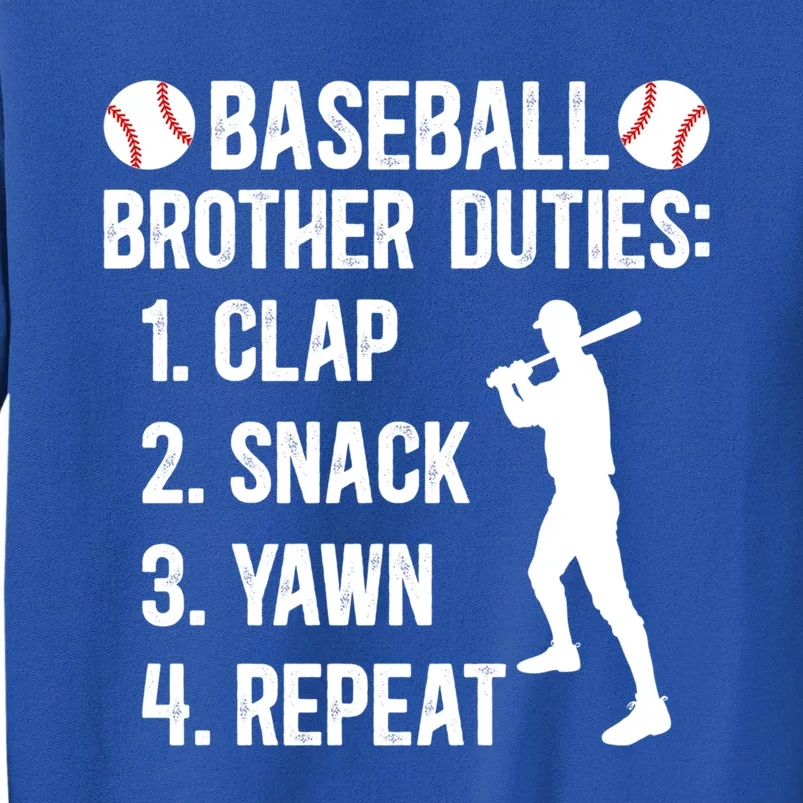 Baseball Brother Duties Brother Of A Baseball Player Gift Tall Sweatshirt