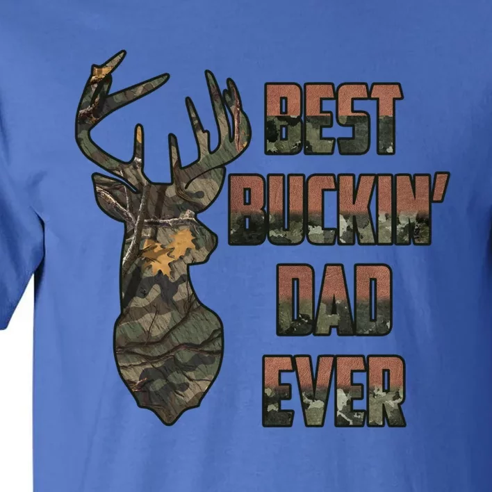 Best Buckin Dad Ever Funny Fathers Day Gift Tall T-Shirt