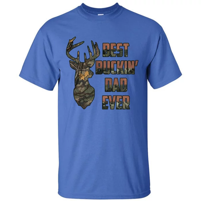 Best Buckin Dad Ever Funny Fathers Day Gift Tall T-Shirt