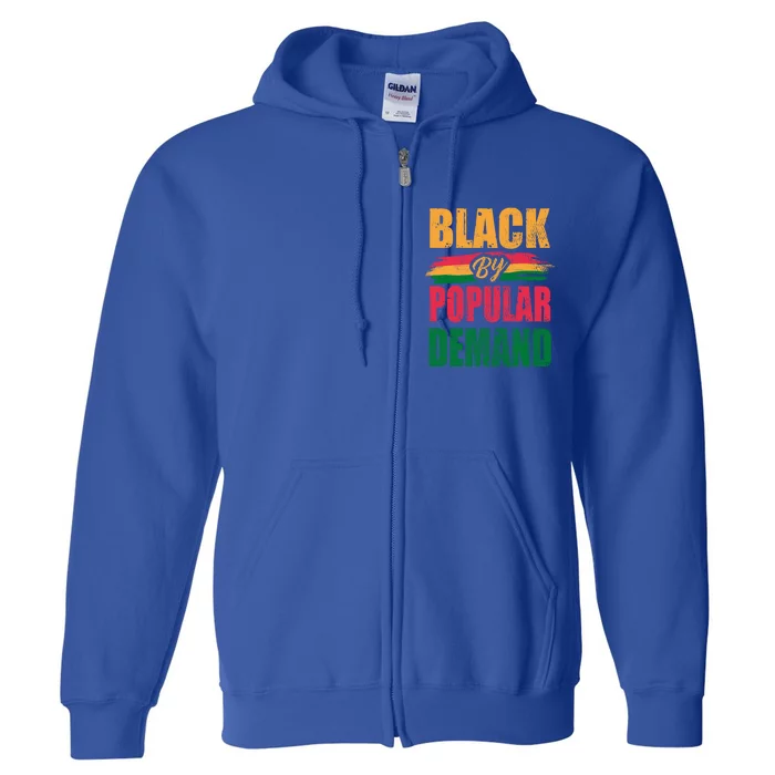 Black By Ded Popular Africanamerican History Proud Month Cute Gift Full Zip Hoodie