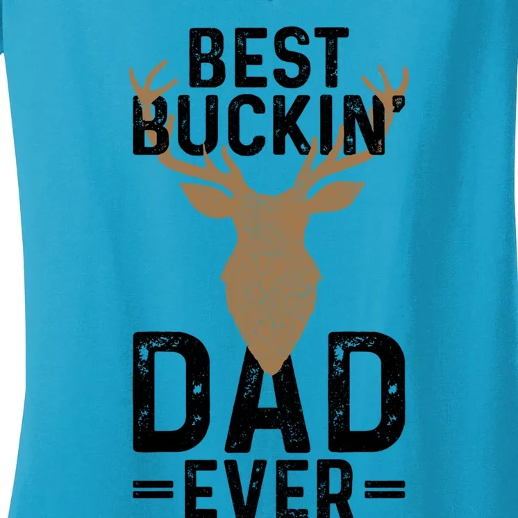 Best Buckin Dad Ever Deer Hunting Funny Deer Hunter Gift Women's V-Neck T-Shirt