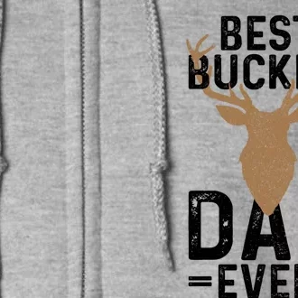 Best Buckin Dad Ever Deer Hunting Funny Deer Hunter Gift Full Zip Hoodie