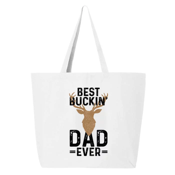 Best Buckin Dad Ever Deer Hunting Funny Deer Hunter Gift 25L Jumbo Tote