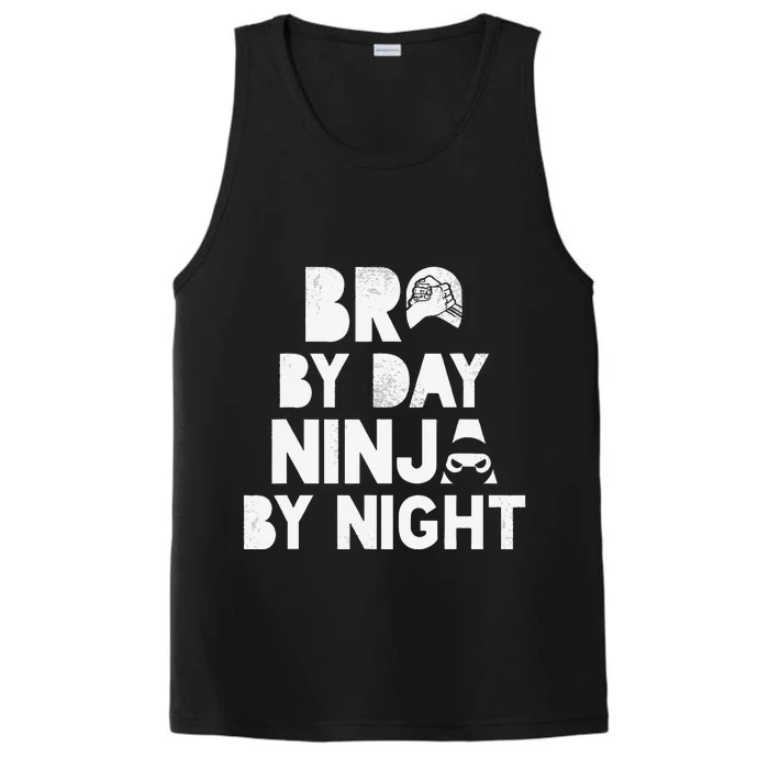 Bro By Day, Ninja By Night! Big & Little Brother Gift Tee Performance Tank