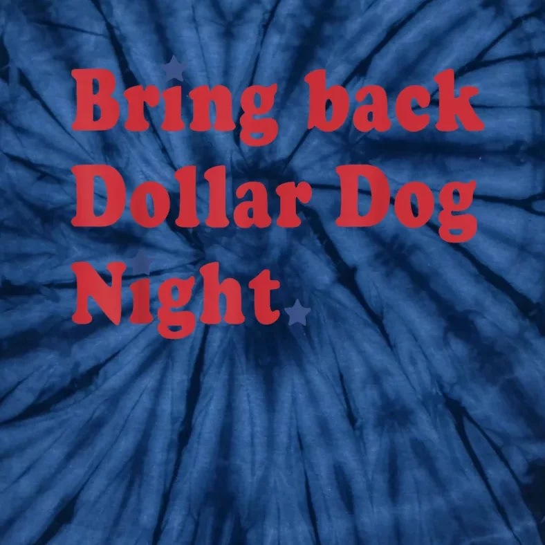 Bring Back Dollar Dog Night Stars Baseball Tie-Dye T-Shirt