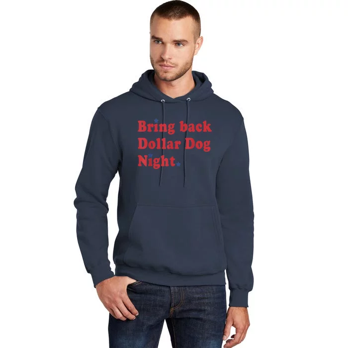 Bring Back Dollar Dog Night Stars Baseball Tall Hoodie