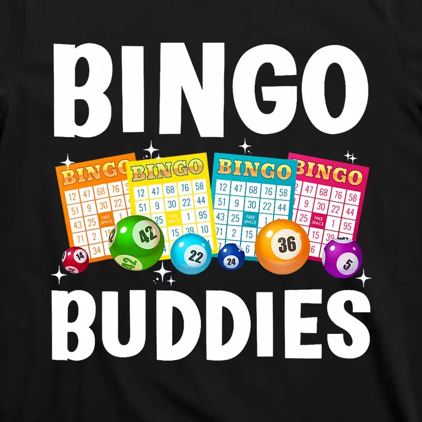 Bingo Buddies Design For Bingo Lover Bingo Player T-Shirt